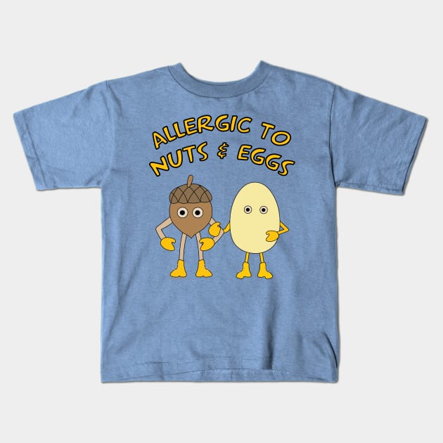 Allergic to Nuts and Eggs Kids T-Shirt by Barthol Graphics